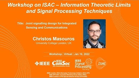 [ISAC Workshop: Information Theoretic Limits and Signal Processing Technique -2] Christos Masouros