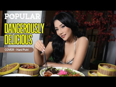 DANGEROUSLY DELICIOUS | #COVER - Hani Putri | Popular Magazine Indonesia