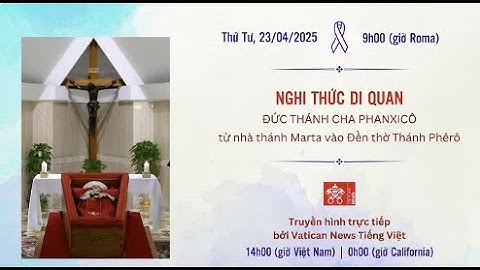 TRỰC TIẾP l LỄ DI QUAN l LỄ TANG ĐỨC THÁNH CHA PHANXICO TẠI VATICAN