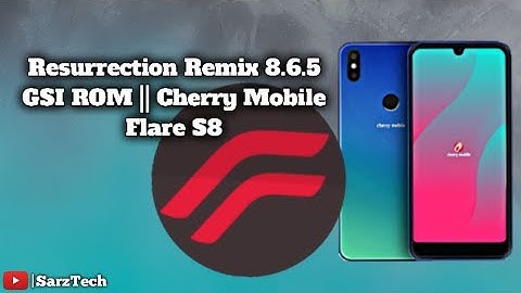 Resurrection Remix 8.6.5 GSI ROM || Cherry Mobile Flare S8