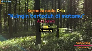 karaoke nada pria'kuingin berteduh dimatamu'anci laricci,arr.arkaruby