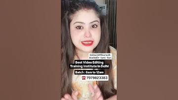 video editing Training institute in dwarka | Video editing course in dwarka | editing course near me