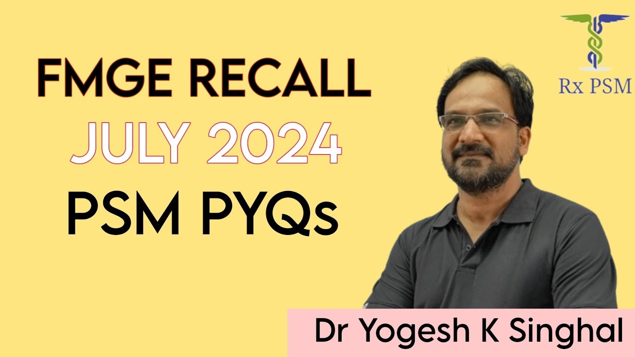FMGE JULY 2024 PSM RECALL || Dr Yogesh K Singhal || RxPSM || DigiNerve