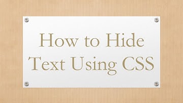 How to Hide Text Using CSS
