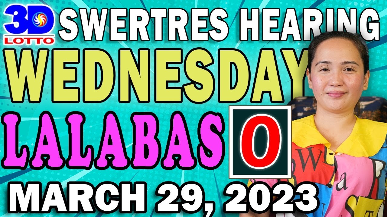 SWERTRES 3D HEARING Today March 29, 2023 - LALABAS - YouTube