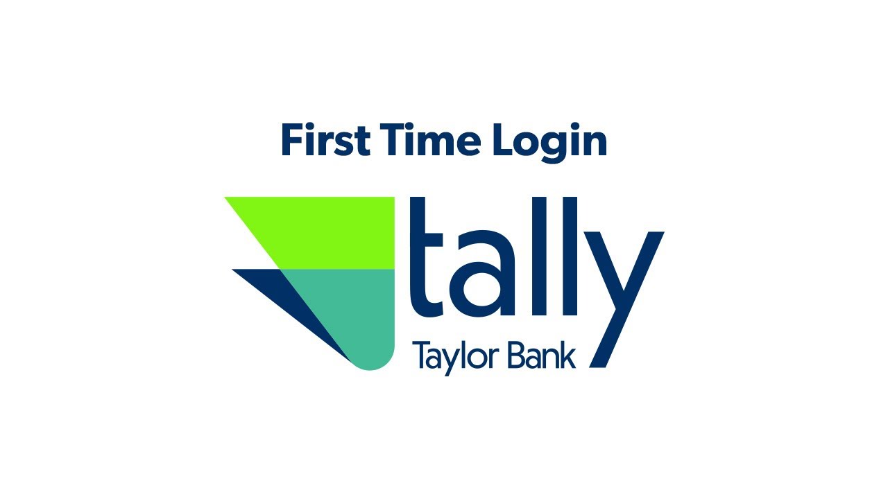 Tally by Taylor Bank I First Time Login - YouTube