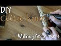 How to Make Wood Celtic Walking Stick - Part 4 of 6 Dremel Carving How to Make Wood Celtic Walking Stick - Part 4 of 6 Dremel Carving