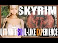 Can you claim to play soullike skyrim without using this mods