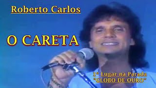 ROBERTO CARLOS - O CARETA "1º Lugar na Parada Globo de Ouro"