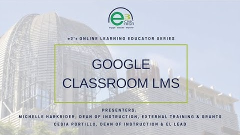Google Classroom LMS