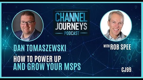 Dan Tomaszewski: How to Power Up MSPs - CJ99