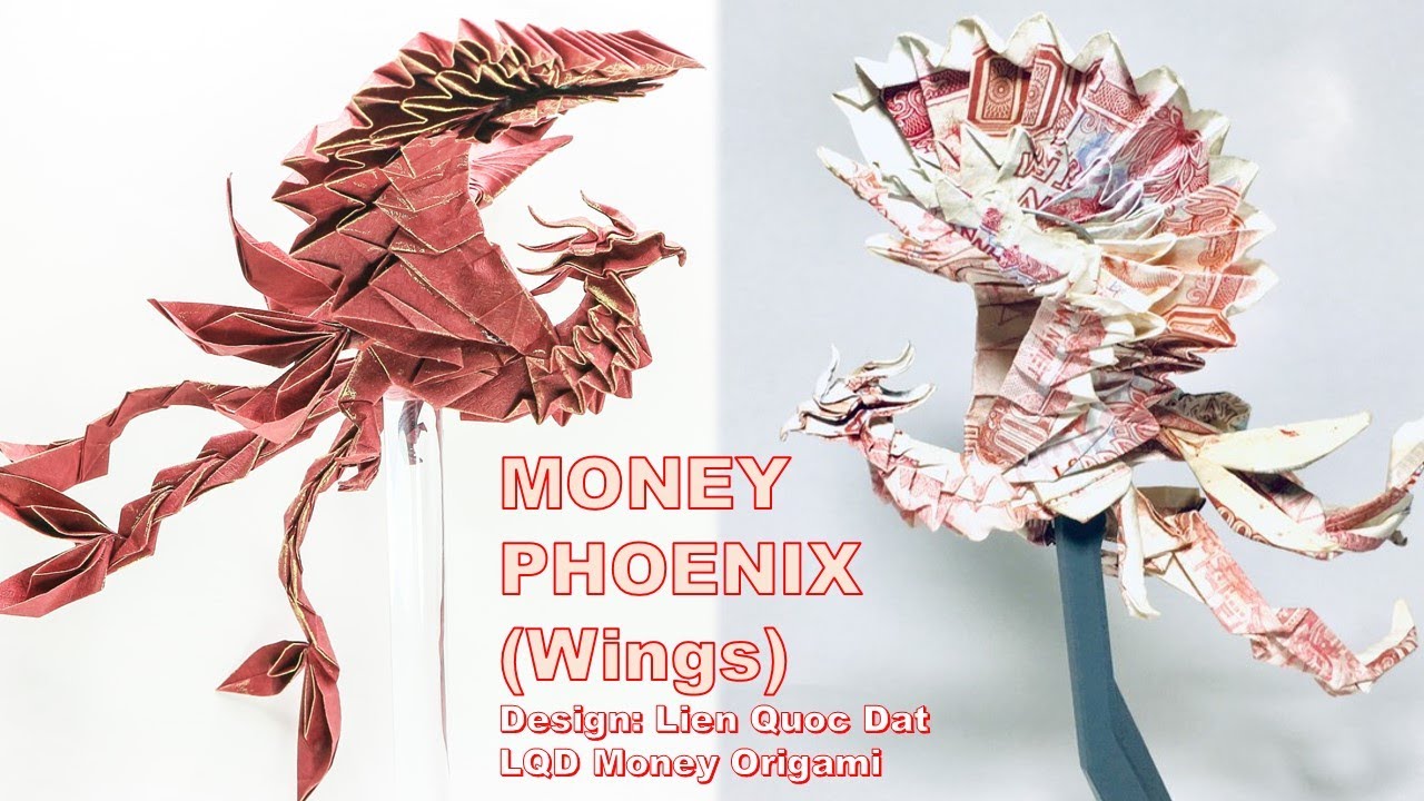 Money Phoenix (Part 2 Wings) (Lien Quoc Dat) LQD Money Origami