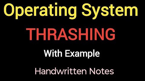 What is Thrashing in Operating System With Example | OS | Handwritten Notes 