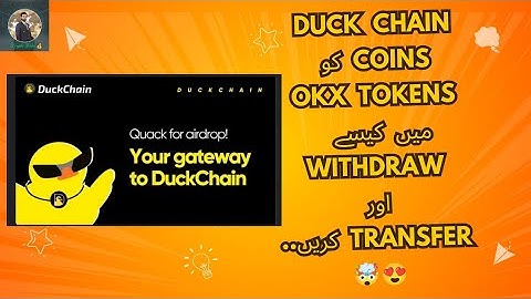 How to withdraw & transfer Duck chain token in OKX || Duck Chain tokens transfer process to OKX ||