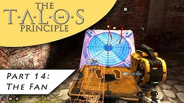 The Talos Protocol | Blind Playthrough | Part 14 - The Fan