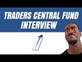 Best Prop Firm of 2021? The Traders Central Fund Interview