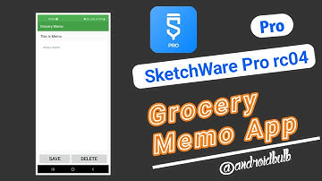 Create Own Grocery Memo App In SketchWare Pro With #Android13|Project |Hindi|AndroidBulb