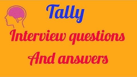 Common interview questions in tally