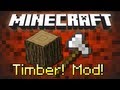 Minecraft Timber Mod (Hızlı Ağaç Kesme) Bütün Versiyonlar 1.20 / 1.19 / 1.18 / 1.17 / 1.16