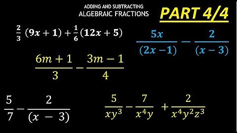Algebra| Simplifying Algebraic Fractions  ~ Part 4 of 4 | CXC CSEC GSCE Mathematics