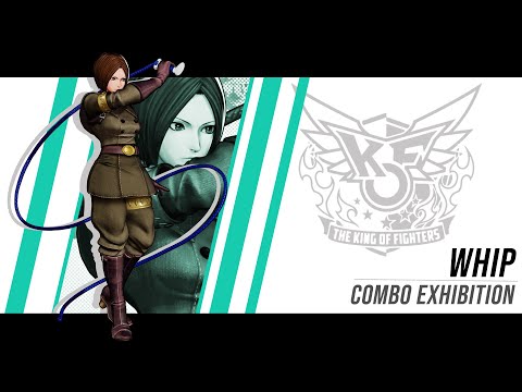 [KOFXV] Whip Combo Exhibition