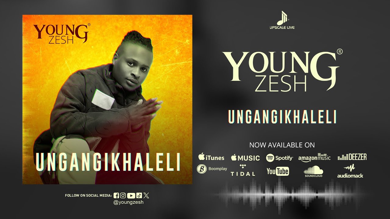 Young Zesh - Ungangikhaleli (Official Audio)