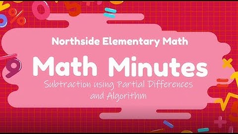 2nd Grade Subtraction using Partial Differences and Algorithm