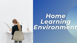 Home Learning Environment #Ramya Siva Ullas
