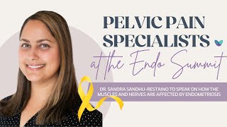 PRM&#39;s Dr. Sandhu-Restaino to Speak at 2024 Endometriosis Summit | Nerves, Muscles, and Endometriosis