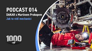 Podcast 014 - Dakar s Martinem Prokopem: Jak to vidí mechanici.