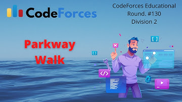 A. ParkWay Walk Educational CodeForces Round #130 Problem Solution #coding #codeforces #hindi