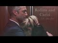 Rollins and Carisi || Look After You