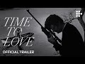 TIME TO LOVE | Official Trailer | 3 November on MUBI