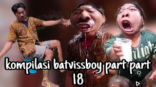 kompilasi batvissboy part 18