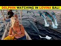 Dolphin Watching in Lovina Bali Indonesia