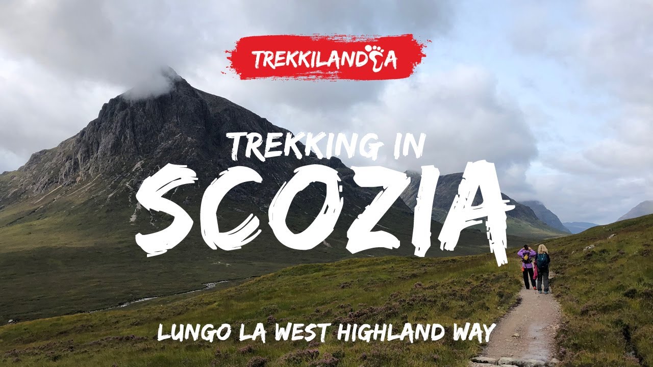 Trekking in Scozia lungo la West Highland Way - YouTube