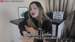 MENGHAPUS JEJAKMU - NOAH (Cover by Femila Sinukaban)