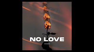 No Love - Shubh (slowed+reverb)