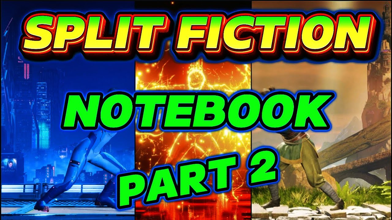 Split Fiction: The Notebook – Part 2 (The Hidden Pages) - YouTube