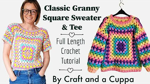 The Classic Granny Sweater & Granny Tee, Crochet tutorial, learn to crochet, Sweater Pattern,