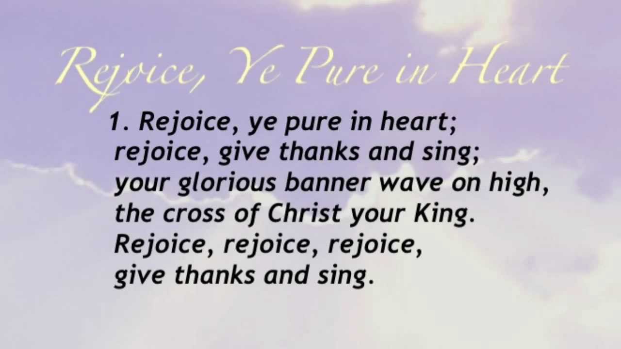 Rejoice, Ye Pure in Heart (United Methodist Hymnal #160) - YouTube