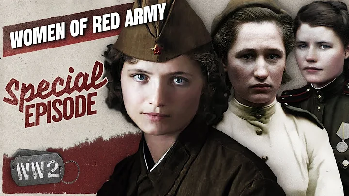 Communist Amazons - Women of the Red Army - WW2 Special - DayDayNews