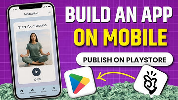 Make an App on Mobile & Upload to Play Store (no code)