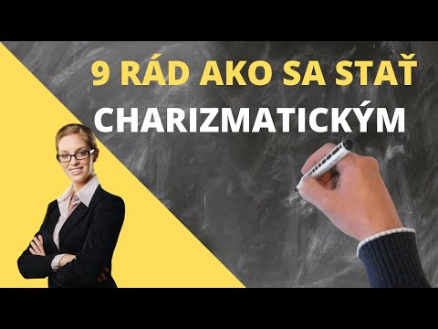 Video: Ako Nájsť Charizmu