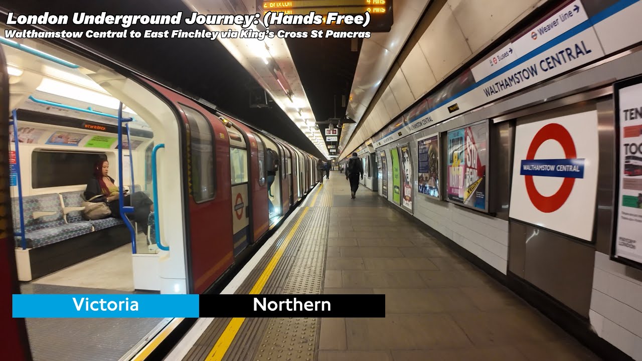 London Underground Journey: (Hands Free) Walthamstow Central to East Finchley via King’s Cross St 