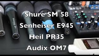 Quick Mic SHOOTOUT! Sure SM58, Senheiser E945, Heil PR35, Audix OM7