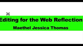 Editing For The Web Reflection