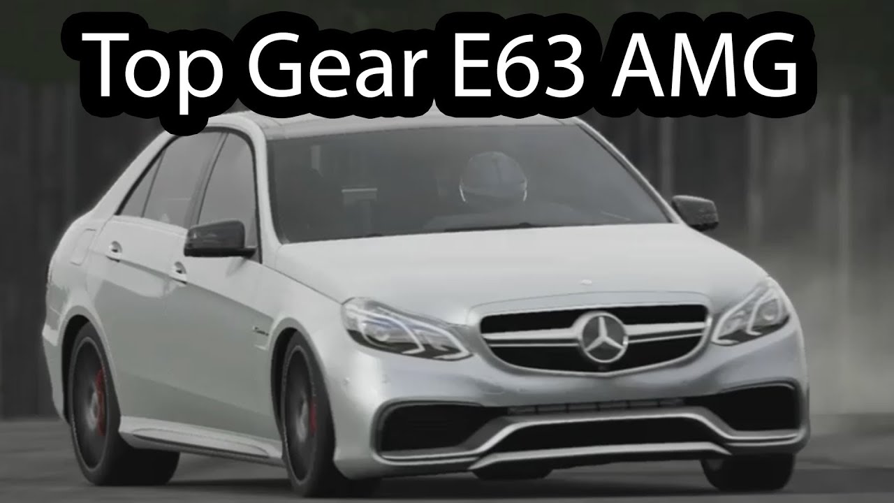 2014 Mercedes E63 AMG Top Gear YouTube