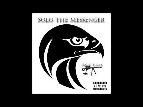 Solo The Messenger - Night Hawk