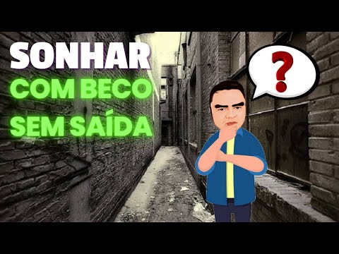 Vídeo: O que significa beco sem saída?